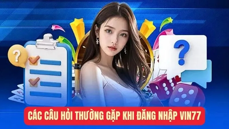 Các câu hỏi thường gặp