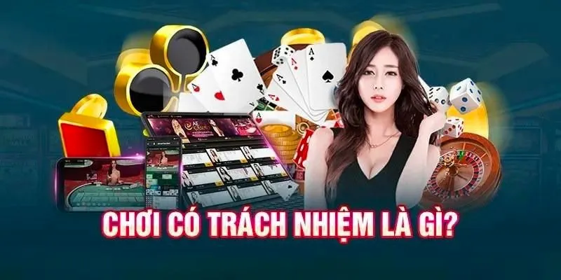 Chơi có trách nhiệm là chính sách mà hệ thống luôn muốn người chơi nắm rõ