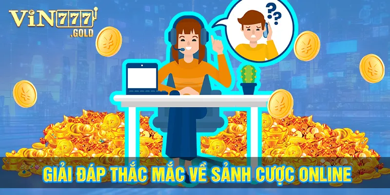 giai dap thac mac ve sanh cuoc vin777