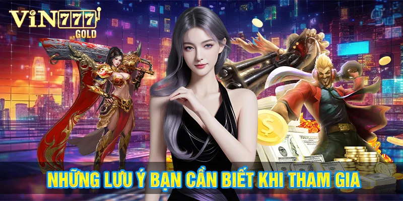 nhung luu y ban can biet khi tham gia