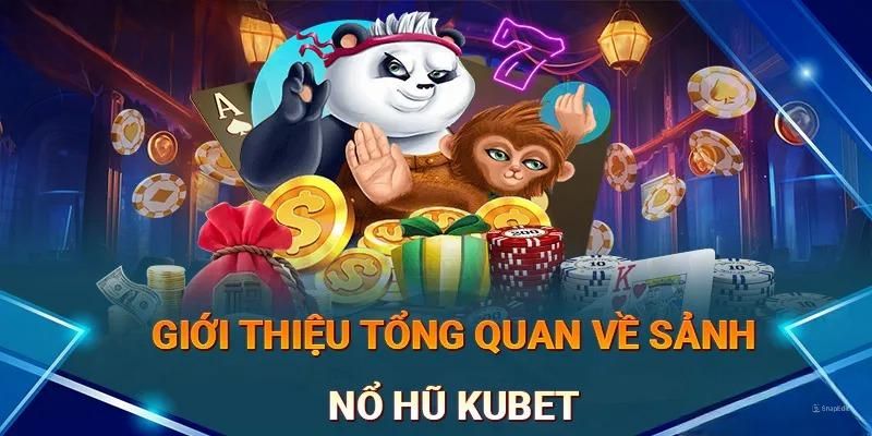 Nổ hũ kubet